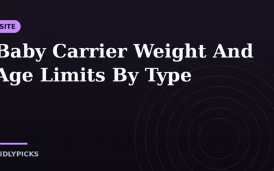 Baby Carrier Weight And Age Limits By Type
