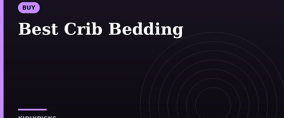 Best Crib Bedding