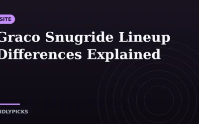 Graco Snugride Lineup Differences Explained