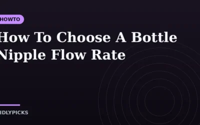 How To Choose A Bottle Nipple Flow Rate