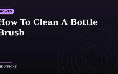 How To Clean A Bottle Brush