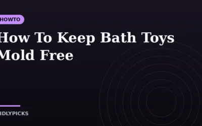 How To Keep Bath Toys Mold Free