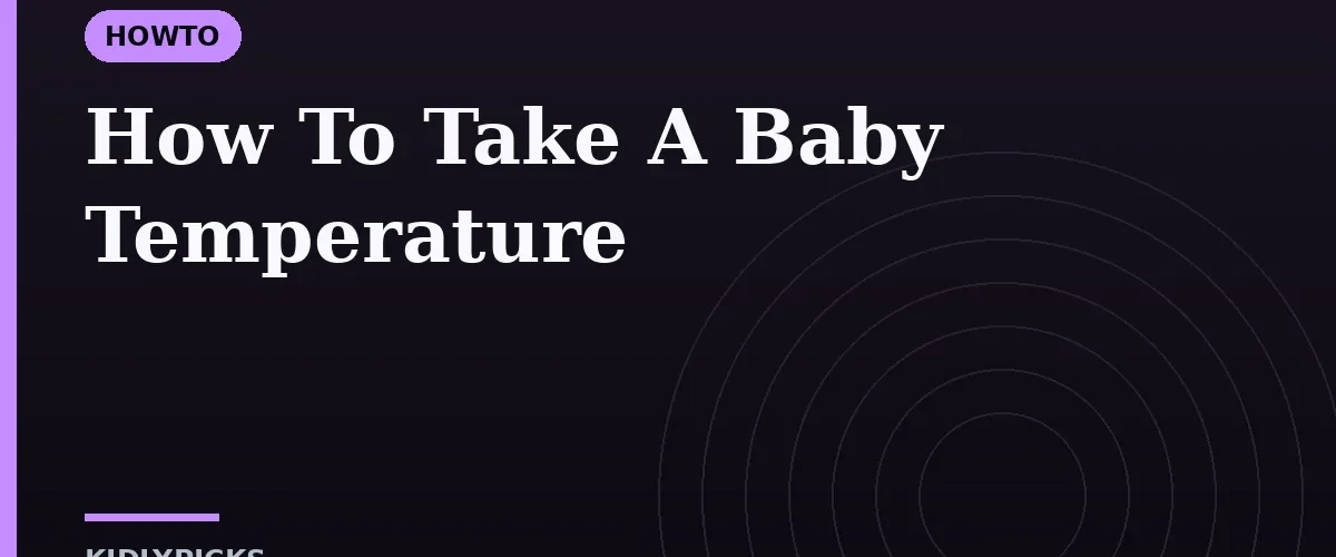 How To Take A Baby Temperature