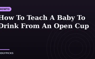 How To Teach A Baby To Drink From An Open Cup