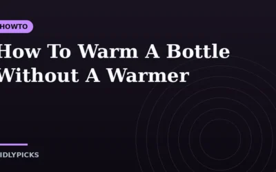 How To Warm A Bottle Without A Warmer