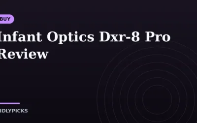 Infant Optics Dxr-8 Pro Review