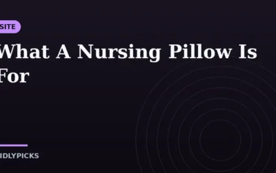 What A Nursing Pillow Is For