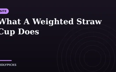 What A Weighted Straw Cup Does