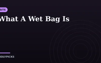 What A Wet Bag Is