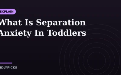 What Is Separation Anxiety In Toddlers
