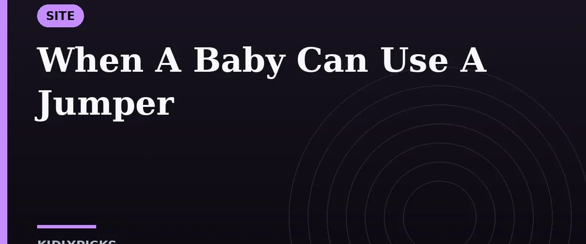 When A Baby Can Use A Jumper