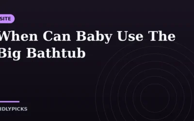 When Can Baby Use The Big Bathtub