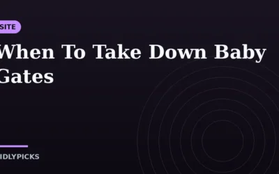 When To Take Down Baby Gates